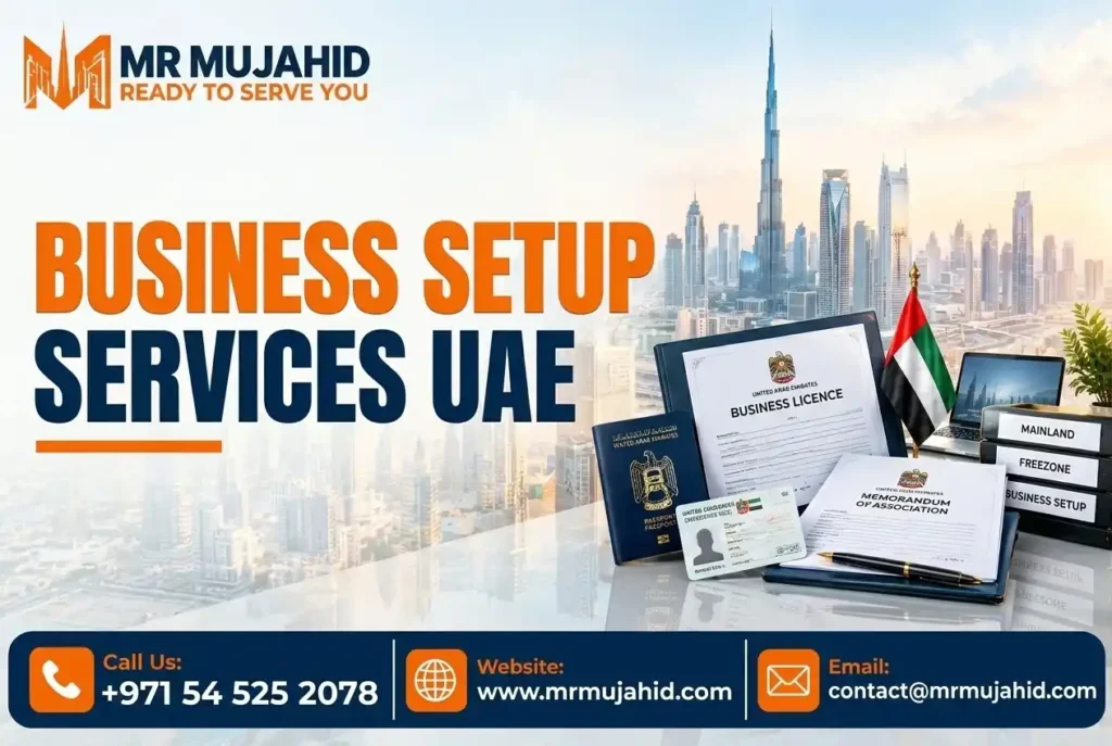 Business Setup Services UAE by Mr Mujahid in UAE